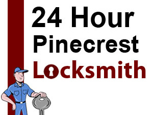 24 Hour Pinecrest Locksmith