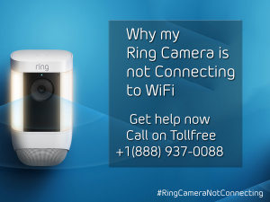 Why my Ring camera is not connecting to my Wi-Fi? 