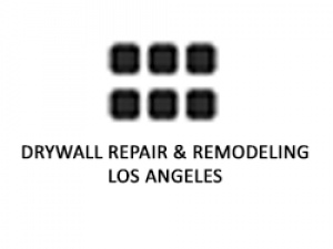 Drywall Repair & Remodeling Los Angeles