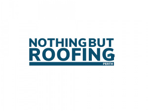 Nothing But Roofing – Perth