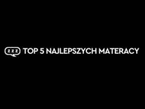 najlepsze materace