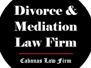 Divorce & Mediation Law Firm | Cabanas Law Firm