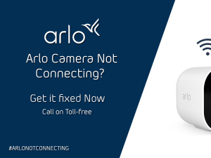 Why is My Arlo Camera not Connecting | 8447896667