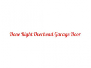 Done Right Overhead Garage Door