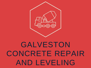 Galveston Concrete Repair and Leveling