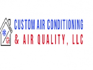 Custom Air Conditioning & Air Quality, LLC