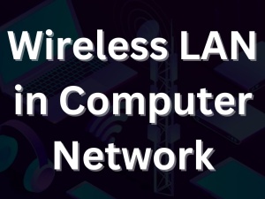 Wireless LAN in computer Network 