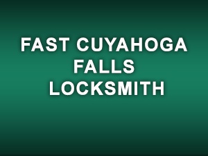 Fast Cuyahoga Falls Locksmith