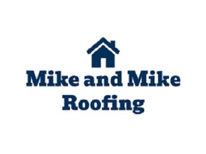 Mike and Mike Roofing