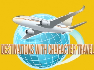 Destinatinations with Character Travel Services, L