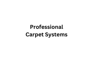 Professional Carpet Systems