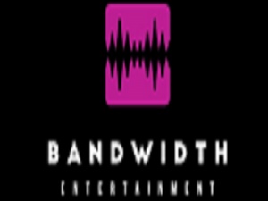 Bandwidth Entertainment