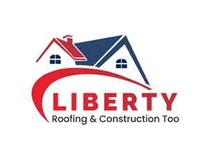 Liberty Roofing & Construction Too