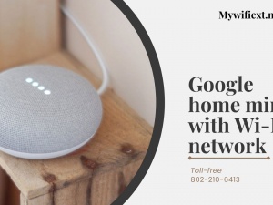 Google home mini with Wi-Fi network | mywifiext.ne