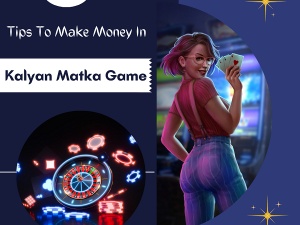 Tips To Make Money In Kalyan Matka Game