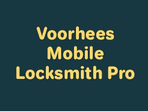 Voorhees Mobile Locksmith Pro