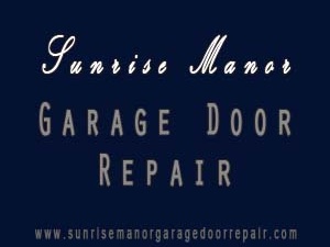 Sunrise Manor Garage Door Repair