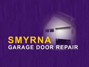 Smyrna Garage Door Repair