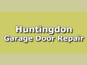 Huntingdon Garage Door Repair