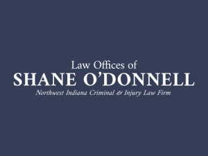 Law Offices of Shane O’Donnell, Northwest Indiana