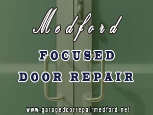 Medford Focused Door Repair